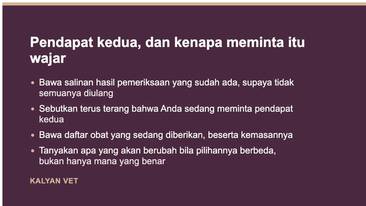 Pendapat kedua, dan kenapa meminta itu wajar pada Memilih dokter hewan untuk hewan Anda, yang layak ditanyakan lebih dulu