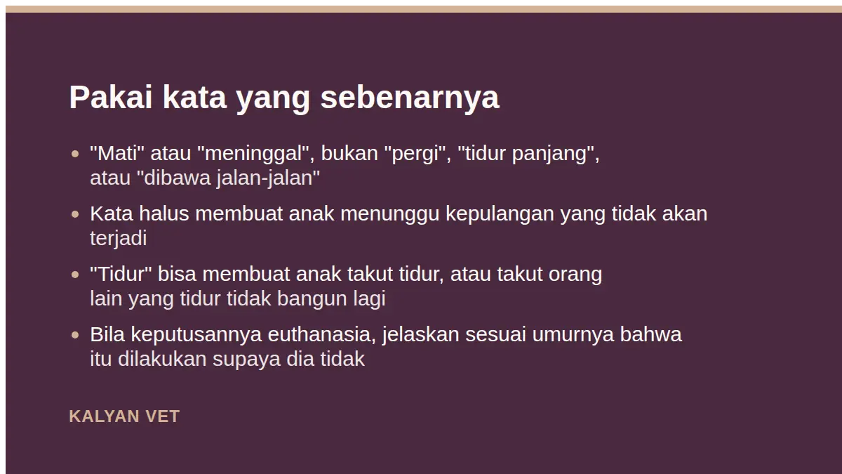 Pakai kata yang sebenarnya pada Menemani anak berpamitan dengan hewan peliharaannya