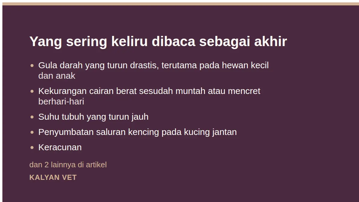 Yang sering keliru dibaca sebagai akhir pada Tanda-tanda hewan mendekati akhir hidupnya